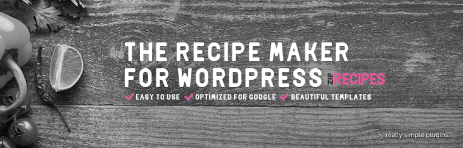 Recipe Maker For Your Food Blog From Zip Recipes – Wordpress Plugin Wordpress Org