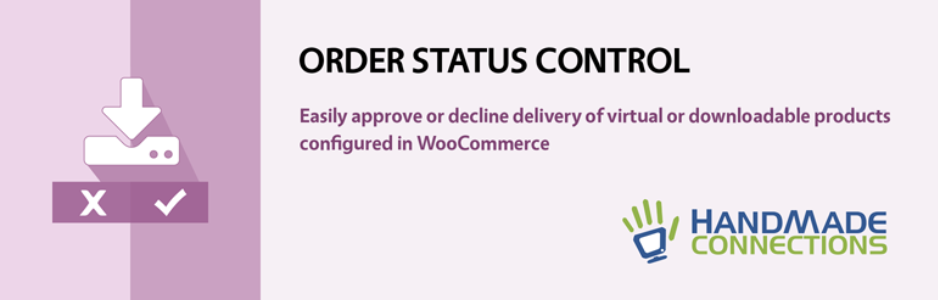 Handmade Woocommerce Order Status Control