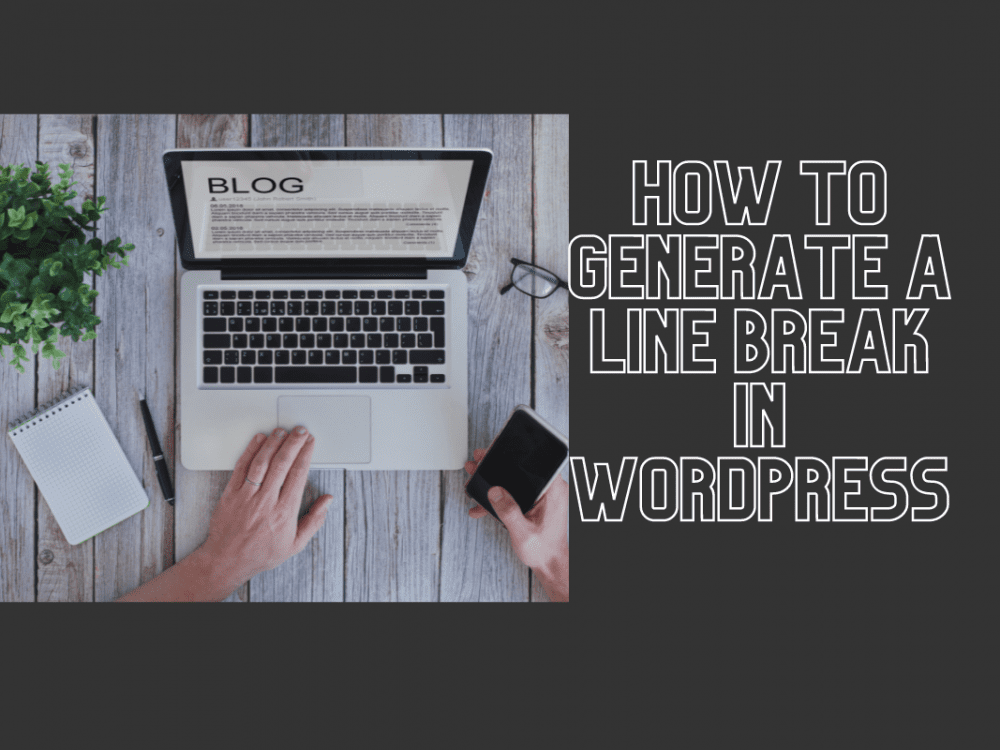 Create Generate A Line Break In Wordpress
