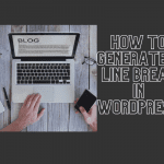 create generate a line break in wordpress