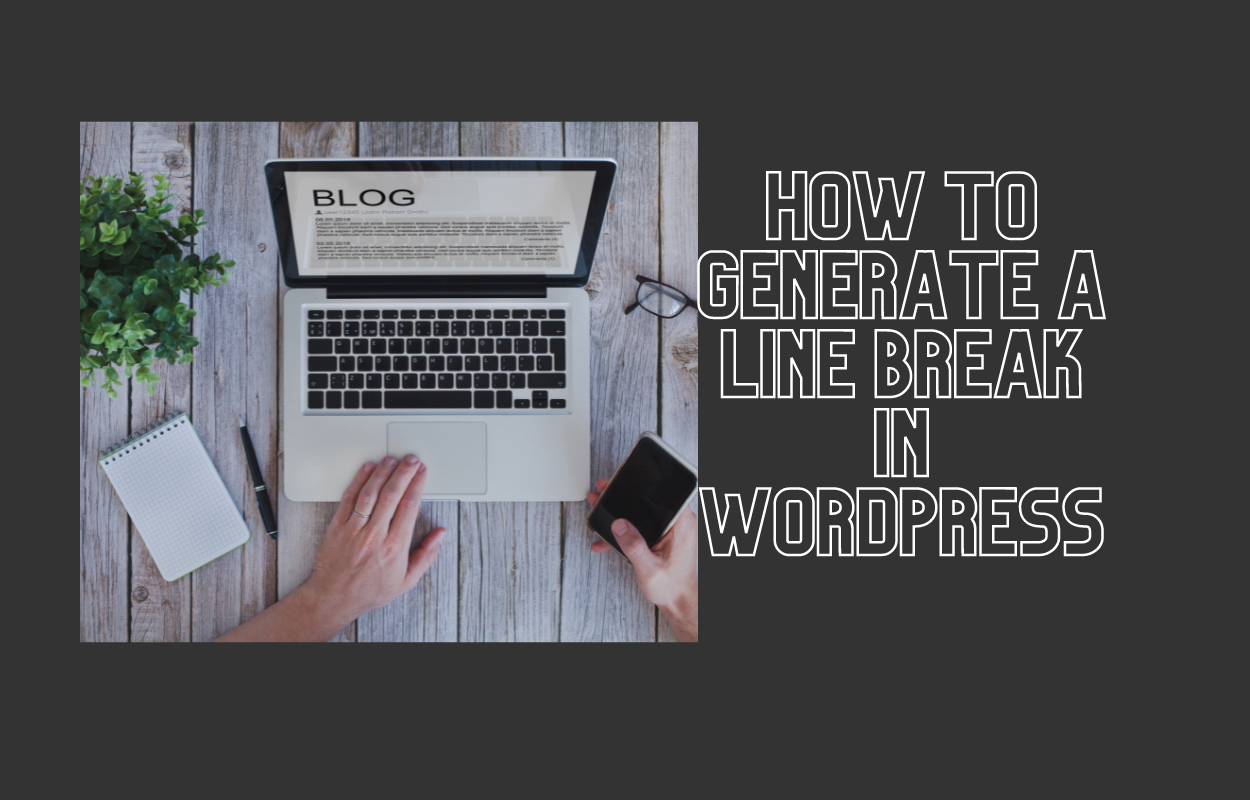 create generate a line break in wordpress