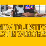 How to justify text in Wordpress
