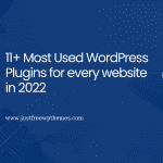 11+ Most Used WordPress Plugins for every website in 2022