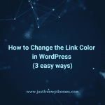 How to Change the Link Color in WordPress (3 easy ways)