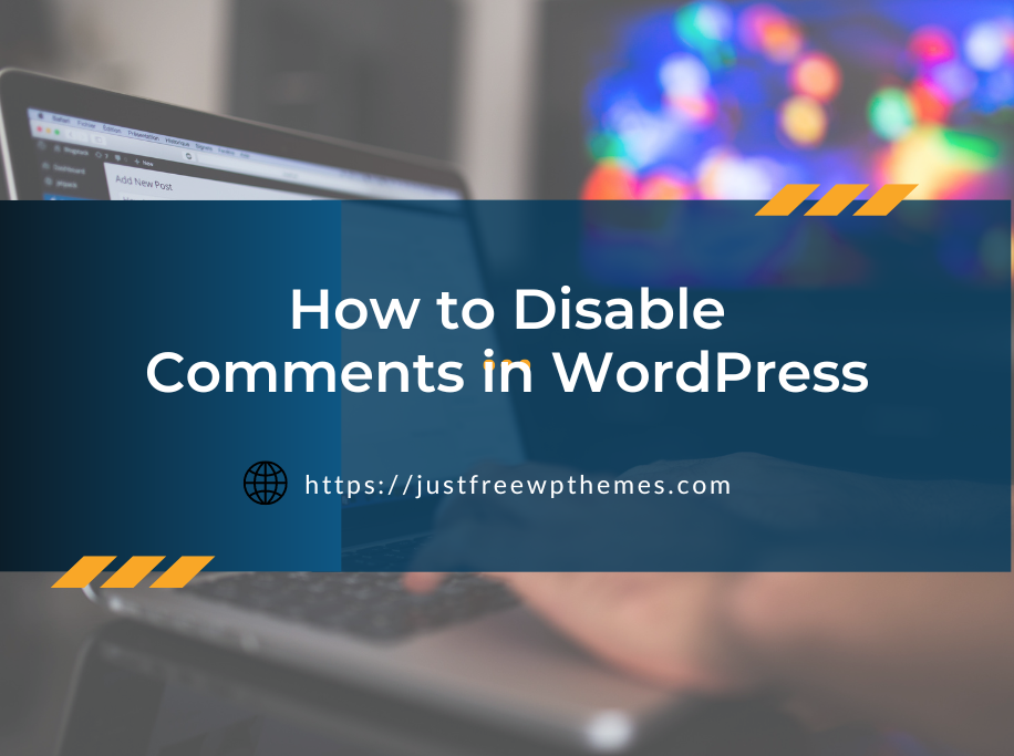How To Disable Comments In Wordpress?