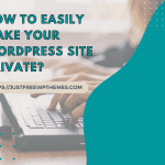 How to easily make your WordPress site private?