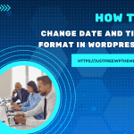 Change Date and Time Format in WordPress