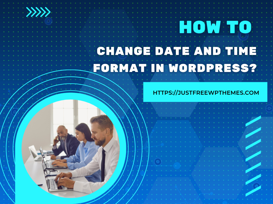 Change Date And Time Format In Wordpress