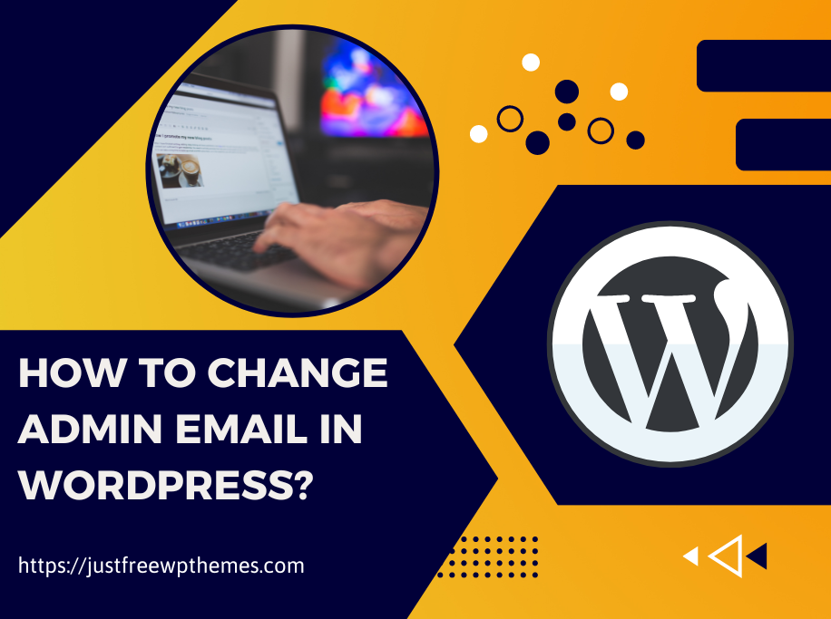 How To Change Admin Email In Wordpress?