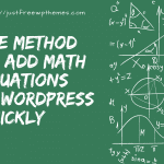 The method to add Math Equations in WordPress quickly