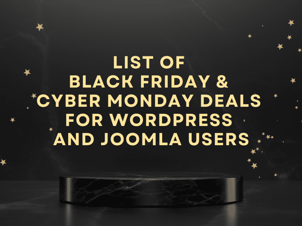 List Of Black Friday Cyber Monday Deals For Wordpress And Joomla Users